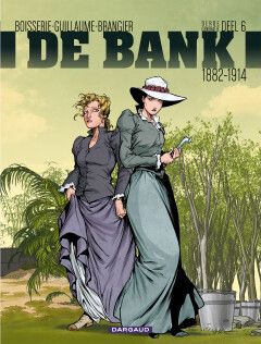 Bank, De : 06. 1882-1914 - Derde generatie