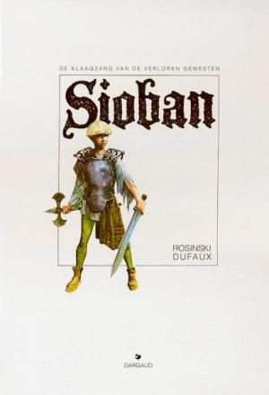 Klaagzang van de verloren gewesten, De , Dargaud uitgaven luxe groot formaat : Hc01. Sioban (430ex)