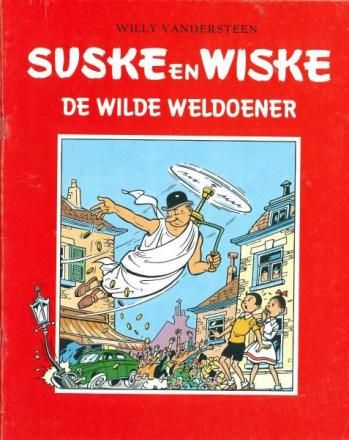 Suske en Wiske, reclameuitgave Het Nieuwsblad : 43. De wilde weldoener