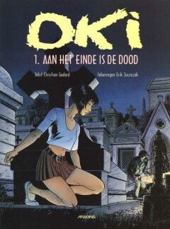 Oki : 01. Aan het einde is de dood