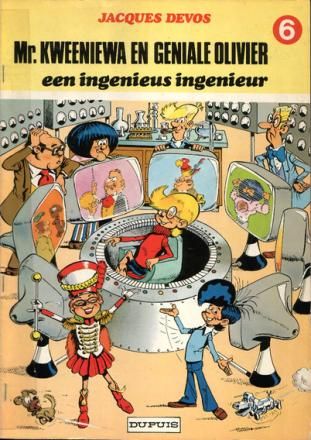 Mr. Kweeniewa en Geniale Olivier : 06. Een ingenieus ingenieur