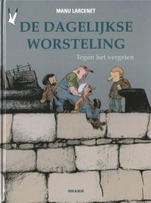 Dagelijkse worsteling, De : Hc02. Tegen het vergeten (H2005)