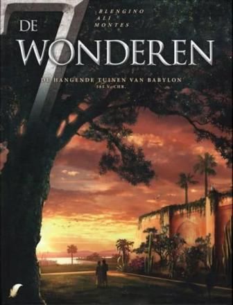 7 Wonderen, De : Hc02. De hangende tuinen van Babylon - 585 v. Chr