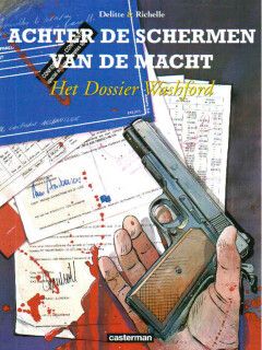 Achter de schermen van de macht : Hc06. Het dossier Washford