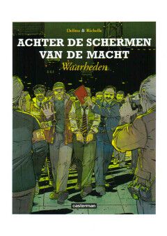 Achter de schermen van de macht : Hc04. Waarheden