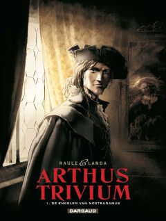 Arthus Trivium : 01. De engelen van Nostradamus