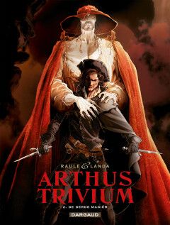 Arthus Trivium : 02. De derde magiër