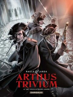 Arthus Trivium : 04. Het onzichtbare leger