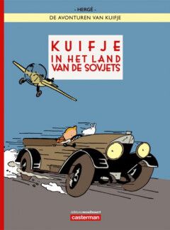 Kuifje, Casterman/Moulinsart : Hc01. Kuifje in het land van de Sovjets