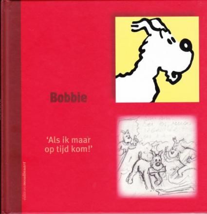 Kuifje, Monografieën : Hc02. Bobbie - &#39;Als ik maar op tijd kom!&#39;
