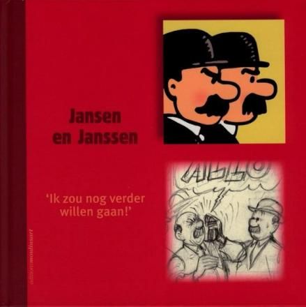 Kuifje, Monografieën : Hc07. Jansen en Janssen - ‘Ik zou nog verder willen gaan!’