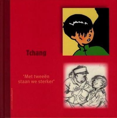 Kuifje, Monografieën : Hc08. Tchang - &#39;Met tweeën staan we sterker&#39;