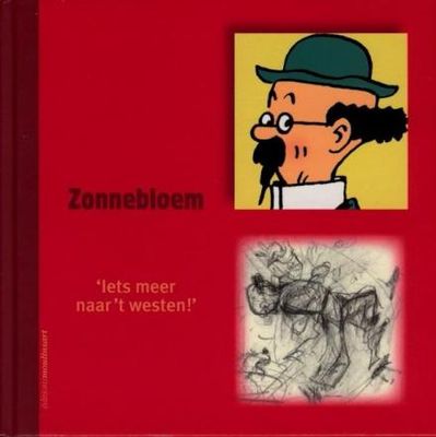 Kuifje, Monografieën : Hc09. Zonnebloem - &#39;Iets meer naar &#39;t westen!&#39;