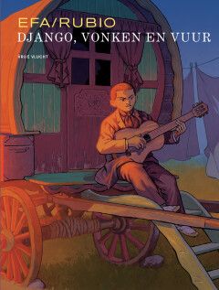 Vrije Vlucht : Hc156. Django Reinhardt : Django, vonken en vuur