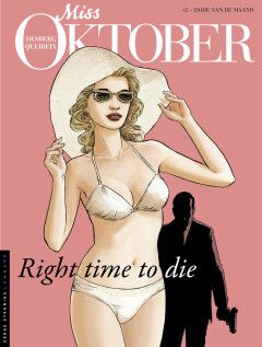 Miss Oktober : 02. Dode van de maand - Right Time to Die