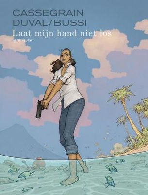 Vrije vlucht : Hc162. Laat mijn hand niet los