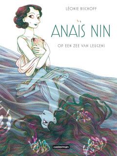 Anaïs Nin : 00. Op een zee van leugens