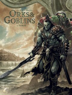 Orks &amp; Goblins : 01. Turuk (H2022)