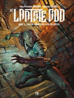 Laatste God, De : 03. De kronieken van Fellspyre 3