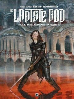 Laatste God, De : 04. De kronieken van Fellspyre 4