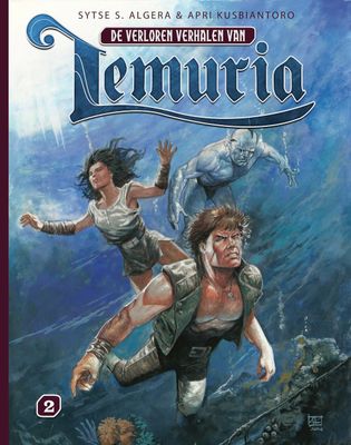 Lemuria, De verloren verhalen van : Hc02. Strijd onder water