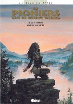 Pioniers van de nieuwe wereld, De : Hc10. Als de adem van een bizon in de winter (H2003)