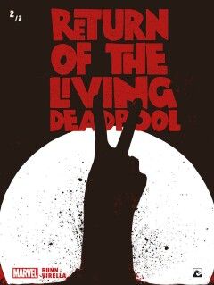Deadpool : 08. Return of the living Deadpool 2