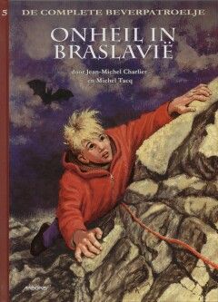 Beverpatroelje, De - De complete : Hc05. Onheil in Braslavië