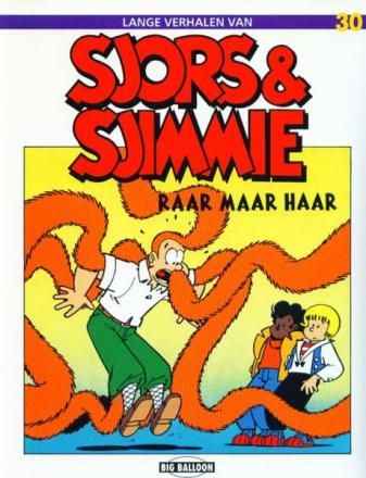 Sjors en Sjimmie : 30. Raar maar haar