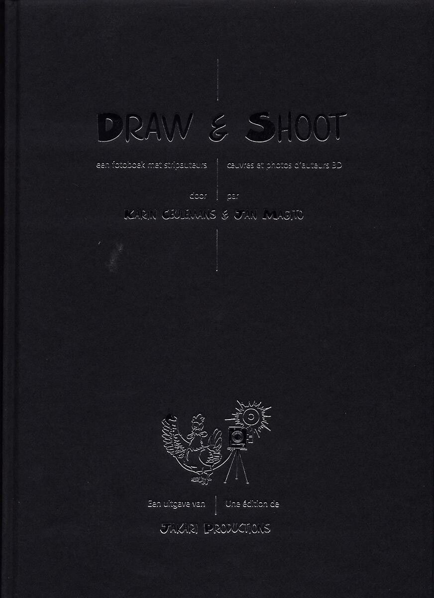 Draw &amp; Shoot 1 - Een fotoboek met stripauteurs - Oeuvres et photos d&#39;auteurs bd
