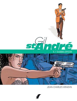 Gil St André (Spoorloos) : 05. Dubbelspoor