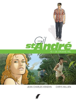 Gil St André (Spoorloos) : Hc13. De groene hel