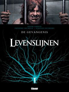 Levenslijnen : Hc12. De gevangenis