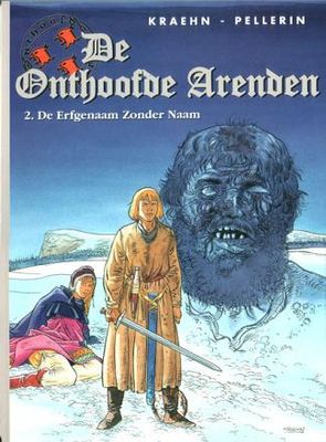 Onthoofde Arenden, De : 02. De erfgenaam zonder naam