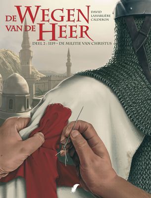 Wegen van de Heer, De : Hc02. 1119 - De militie van Christus