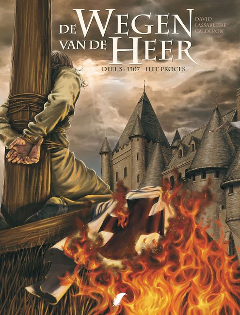 Wegen van de Heer, De : Hc03. 1307 - Het proces