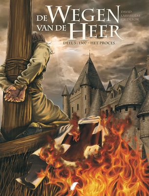 Wegen van de Heer, De : Hc03. 1307 - Het proces