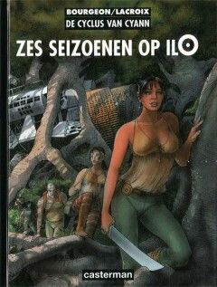 Cyclus van Cyann, De : Hc02. Zes seizoenen op IlO