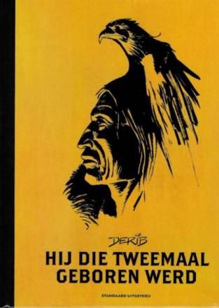 Hij die tweemaal geboren werd integraal luxe (200ex)