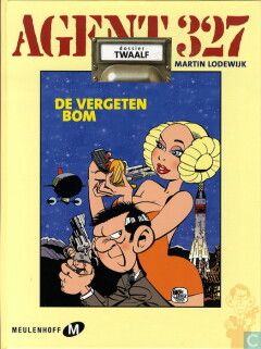 Agent 327 : Hc12. De vergeten bom - Dossier twaalf