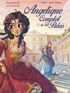Angelique, complot in het paleis : 01. Aan het hof van de koning
