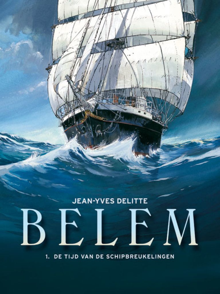 Belem [Delitte] : Hc01. De tijd van de schipbreukelingen