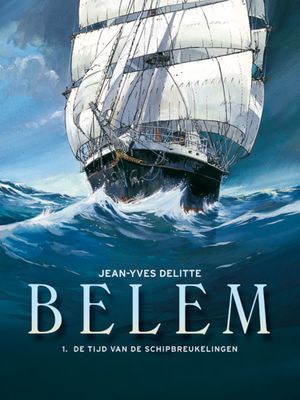 Belem [Delitte] : Hc01. De tijd van de schipbreukelingen