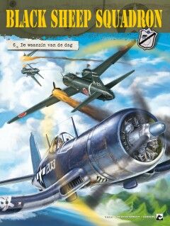 Black Sheep Squadron : 06. De waanzin van de dag