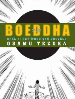 Boeddha : Hc04. Het woud van Oeroevela
