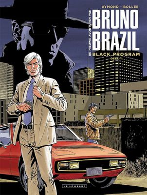 Bruno Brazil, de nieuwe avonturen van : 01. Black Program 1