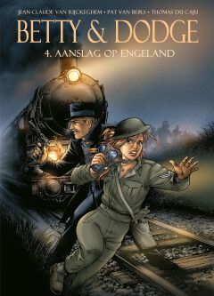 Betty &amp; Dodge : Hc04. Aanslag op Engeland