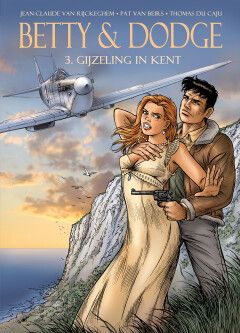 Betty &amp; Dodge : Hc03. Gijzeling in Kent