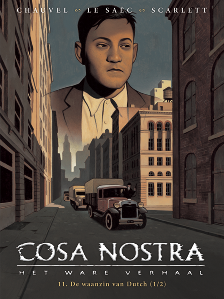Cosa Nostra - Het ware verhaal : Hc11. De waanzin van Dutch 1