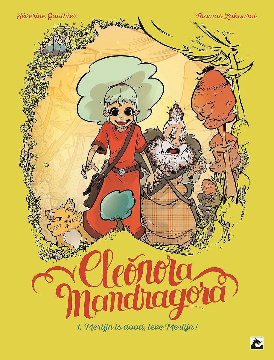 Eleonora Mandragora : 01. Merlijn is dood, leve Merlijn!